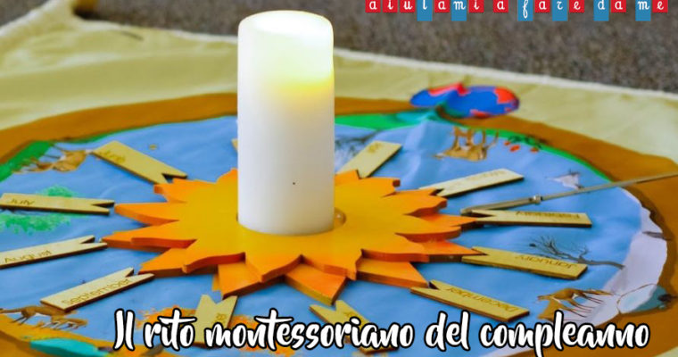 Il rito montessoriano del compleanno