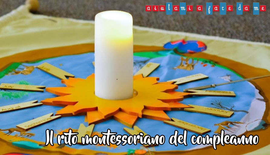 Il rito montessoriano del compleanno