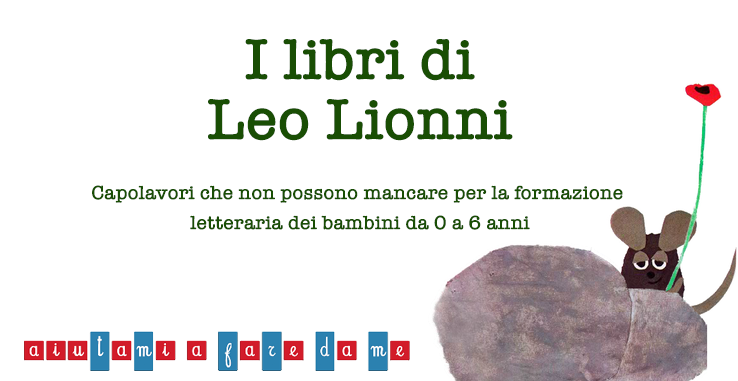 I libri di Leo Lionni: capolavori della letteratura per l’infanzia