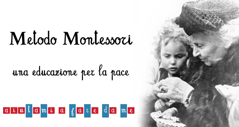 Metodo Montessori: una educazione per la pace